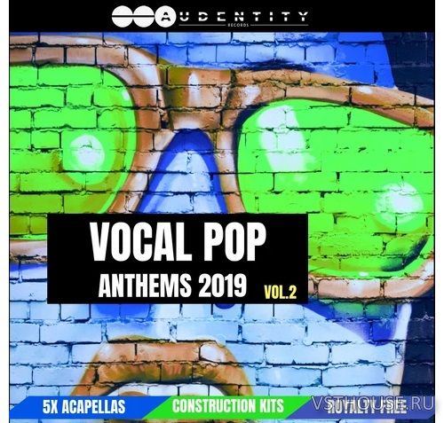 Audentity Records - Vocal Pop Anthems 2019 Vol 2 (WAV, SERUM, SPIRE)