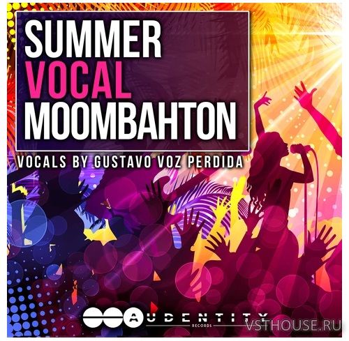 Audentity Records - Summer Vocal Moombahton