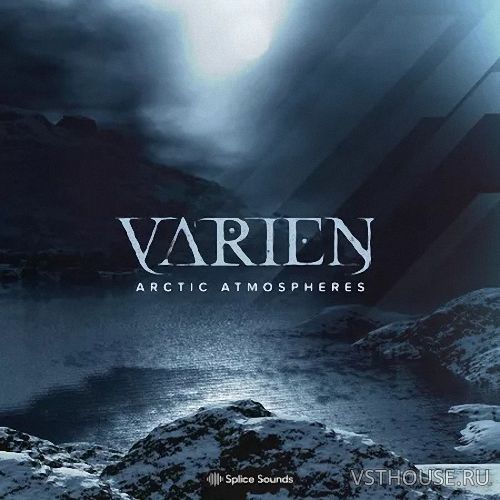 Splice Sounds - Varien - Arctic Atmospheres (WAV)