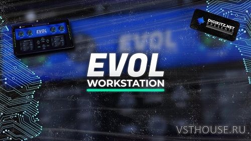 Digikits - EVOL Workstation 1.0.0 VSTi WIN.OSX x86 x64