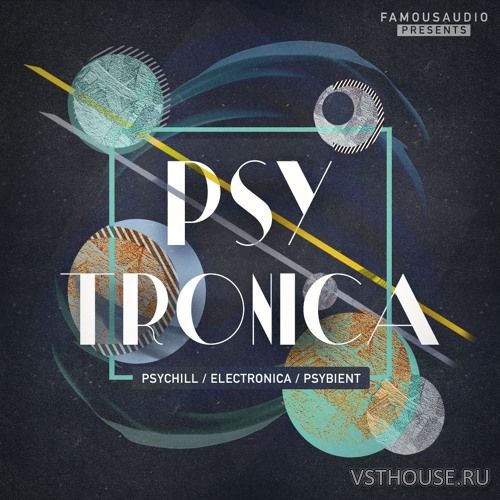 Famous Audio - Psytronica (WAV)
