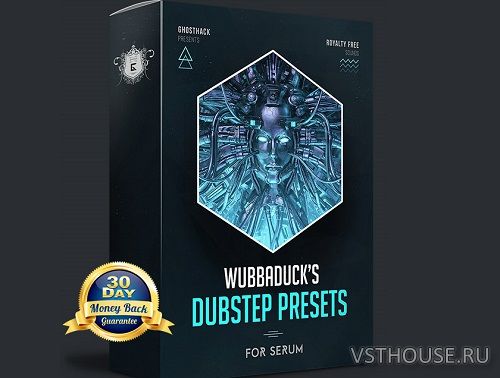 Ghosthack - Wubbaduck's Dubstep Presets for Serum (SYNTH PRESET, WAV)