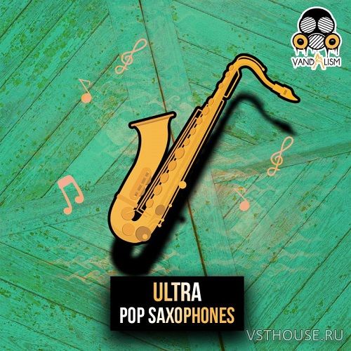 Vandalism - Ultra Pop Saxophones (MIDI, WAV)