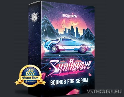 Ghosthack - Synthwave Sounds for Serum (SYNTH PRESET, MIDI)