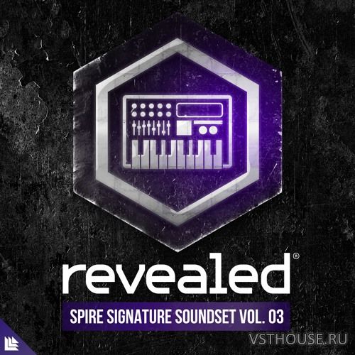 Revealed Recordings - Revealed Spire Signature Soundset Vol. 3