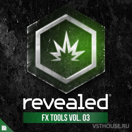 Revealed Recordings - Revealed FX Tools Vol. 3 (WAV, SYLENTH)