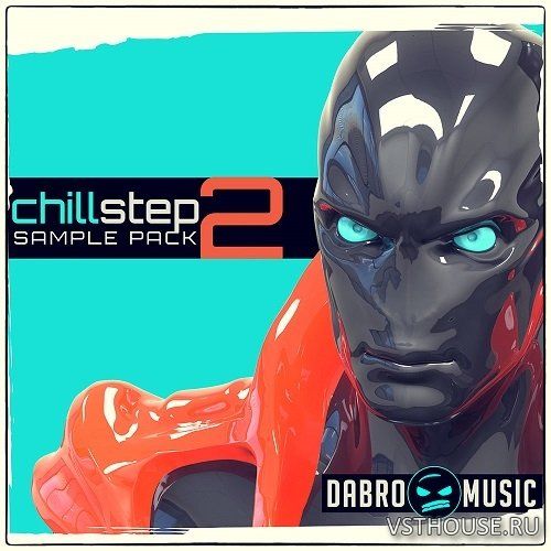 DABRO Music - Chillstep Vol.2