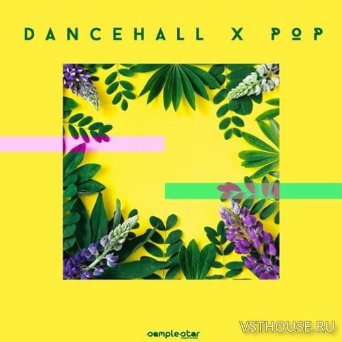 Samplestar - Dancehall X Pop (MIDI, WAV)