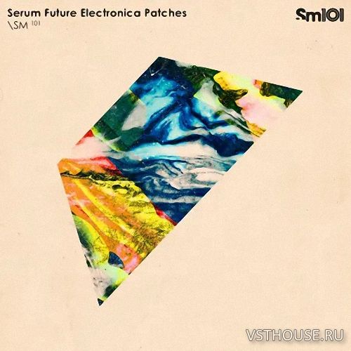 Sample Magic - Serum Future Electronica Patches (SYNTH PRESET)