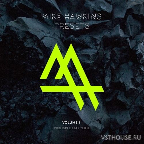 Splice Sounds - Mike Hawkins Presets for Serum (SYNTH PRESET)