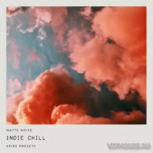 GOGOi - matteXnoise - Indie Chill Spire (SYNTH PRESET)