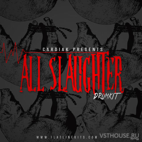 Flatline Kits - Cardiak Presents All Slaughter Drumkit (WAV)