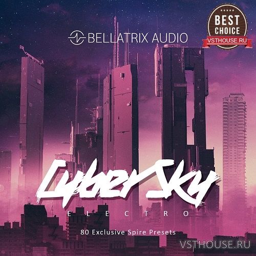 Bellatrix Audio - Сyber Sky Electro (Spire)