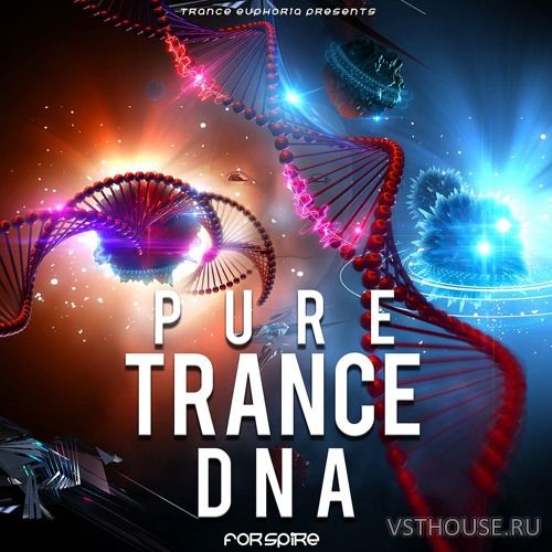 Trance Euphoria - Pure Trance DNA For Spire
