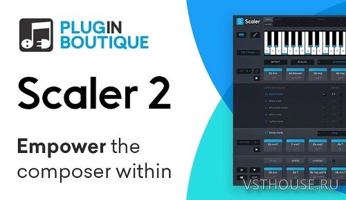 Plugin Boutique - Scaler 2 v2.2.0 VSTi, VST3 x64