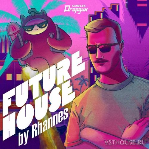 Dropgun Samples - Future House by Rhannes (WAV)