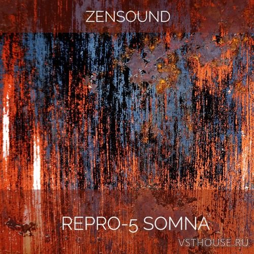 ZenSound - REPRO-5 SOMNA (SYNTH PRESET)