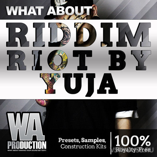 W. A. Production - Riddim Riot by Yuja (MIDI, WAV, MASSIVE, SERUM)