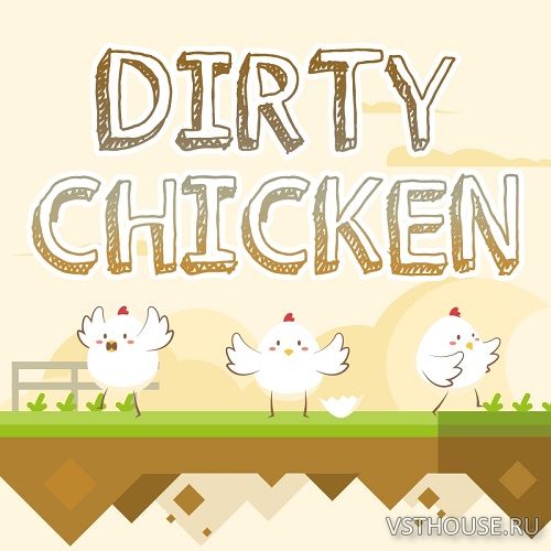 Evolution Of Sound - Dirty Chicken for Sylenth1