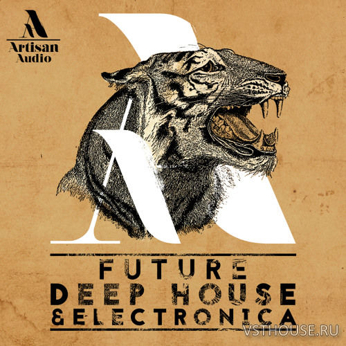 Artisan Audio - Future Deep House & Electronica (WAV, MIDI)