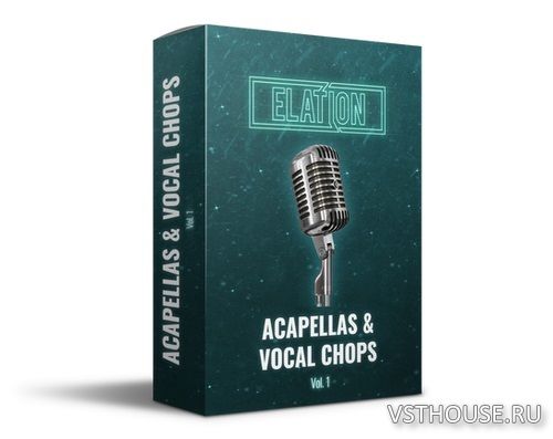 Elation Sounds - Acappelas & Vocal Chops Vol. 1 (WAV)
