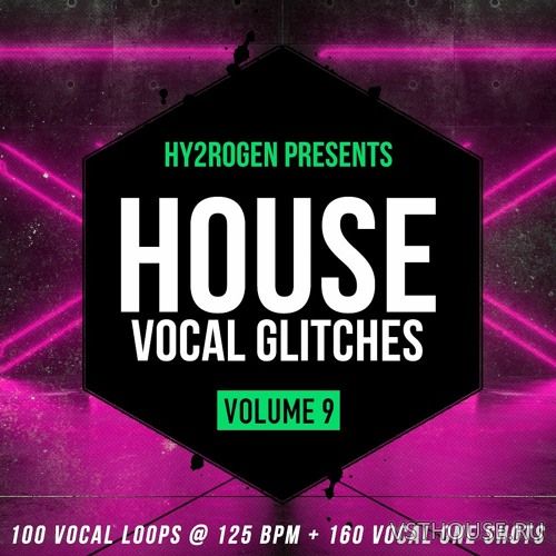 Hy2rogen - House Vocal Glitches 9