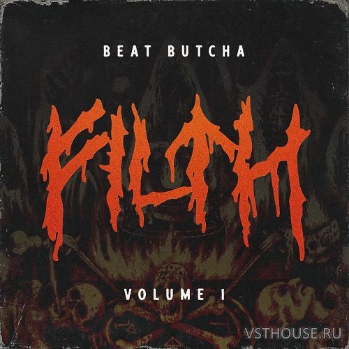 Beat Butcha - Filth Vol. 1 Drum Kit (WAV)