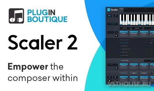 Plugin Boutique - Scaler 2 v2.3.1 VSTi, VST3, AAX x64