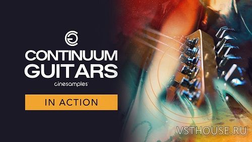 Cinesamples - Continuum Guitars (KONTAKT)