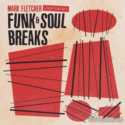 Loopmasters - Mark Fletcher - Funk & Soul Breaks (REX2, WAV)