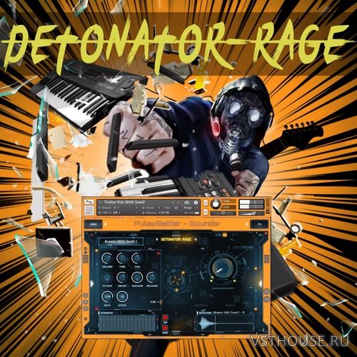 PulseSetter Sounds - Detonator Rage (KONTAKT)