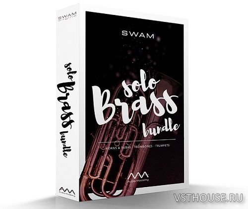 Audio Modeling - SWAM Solo Brass Bundle v1.6.1
