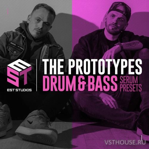 EST Studios - The Prototypes Drum & Bass Serum Presets