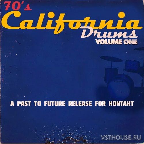 Past To Future Samples - 70's California Drums (KONTAKT, WAV)