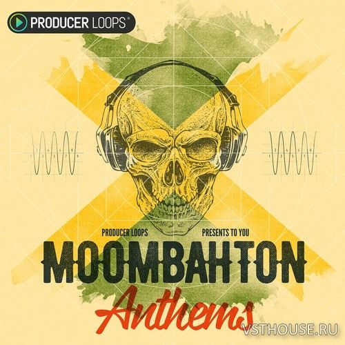 Producer Loops - Moombahton Anthems (MIDI, WAV)