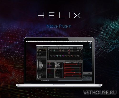 Line6 - Helix Native 3.11 VST, VST3, AAX x64