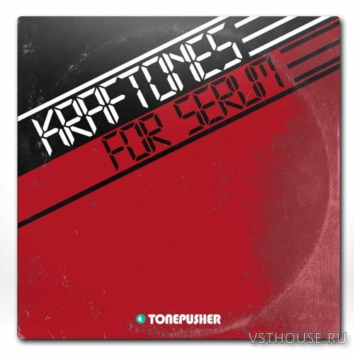 Tonepusher - Kraftones (SYNTH PRESET)