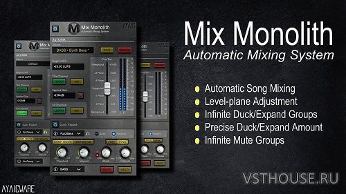 Ayaic - Mix Monolith 0.5.1 VST, VST3, AAX x64 [07.2021]