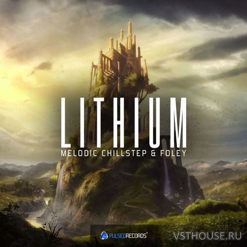 Pulsed Records - Lithium Melodic Chillstep and Foley (MIDI, WAV)