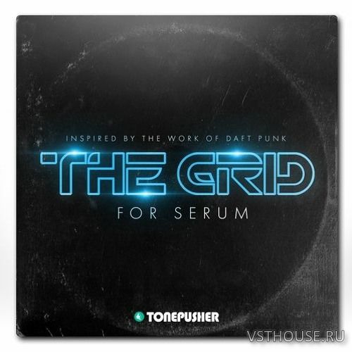 Tonepusher - The Grid (SERUM)