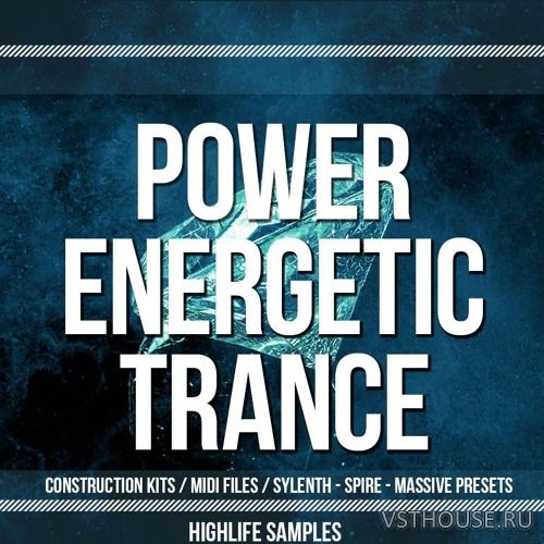 HighLife Samples - Power Energetic Trance