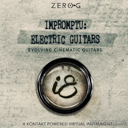 Zero-G - Impromptu Electric Guitars (KONTAKT)