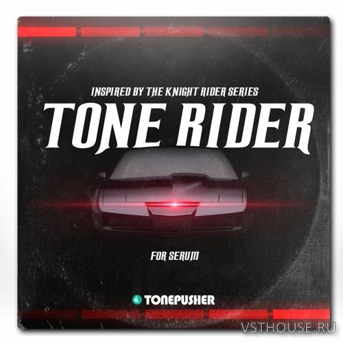 Tonepusher - Tone Rider (SERUM)