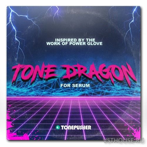 Tonepusher - Tone Dragon (SERUM)