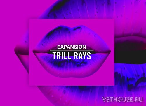 Native Instruments - Trill Rays Expansion