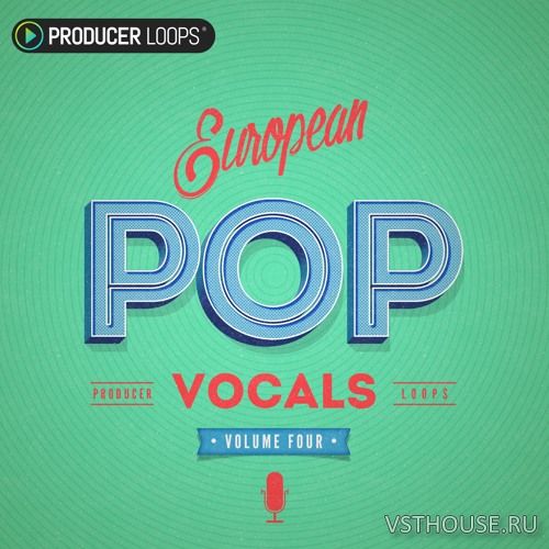 Producer Loops - European Pop Vocals Vol.4 (MiDi, WAV)