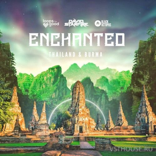 Enchanted Thailand & Burma by David Starfire (WAV, ABLETON)
