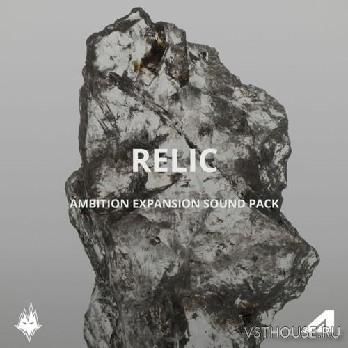 Sound Yeti - Relic - Ambition Expansion Pack (KONTAKT)