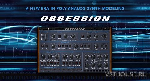 Synapse Audio - Obsession 1.1.1 VSTi, VSTi3, AAX, AU WIN.OSX x64