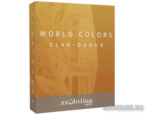 Evolution Series - World Colors Clar-Duduk v1.0 (EXE, PKG, KONTAKT)